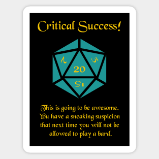 Critical Success: Bard-y Goodness Sticker